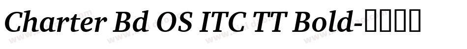 Charter Bd OS ITC TT Bold字体转换
